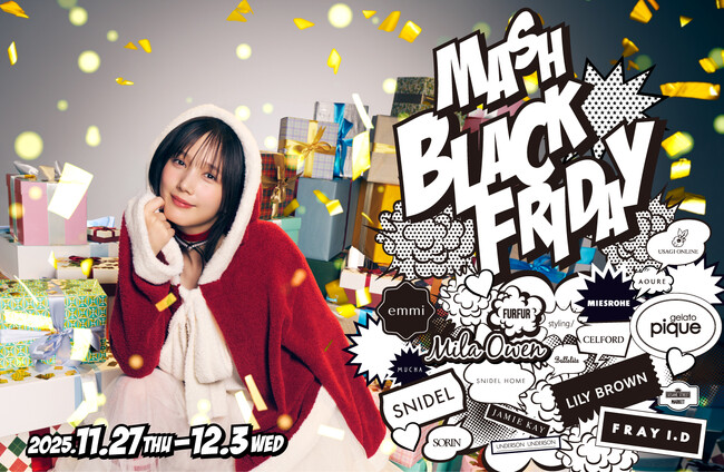 MASH初のブラックフライデーイベント「MASH BLACK FRIDAY」を19サイト横断で開催！本田翼さんをミューズに、一年の感謝をお届け！〈11/27‐12/3〉