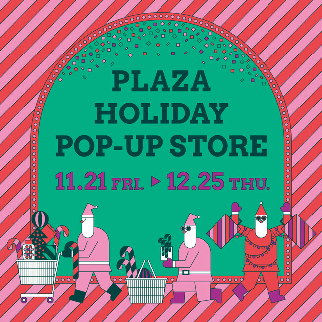 PLAZAのHOLIDAY POP-UP STOREが、コレド室町テラス「日本橋クリスマスマーケット」に登場！