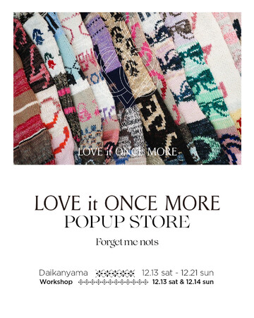 ハンドメイドのニッティングブランド「LOVE it ONCE MORE」が「Forget-me-nots」代官山本店にてPOPUPを開催