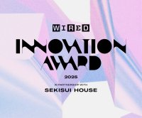 積水ハウス、分野にとらわれず未来を拡張するイノベーターを選出する
「WIRED Innovation Award 2025」の授賞式を開催