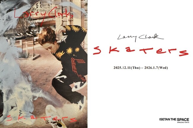 ユースカルチャーのターミナルへ。『KIDS』から30年--ラリー・クラークの現在地がISETAN THE SPACEに着地する。