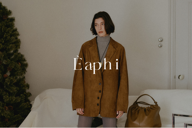 【Èaphi（エフィ）】HOLIDAY POPUP STORE─贈り物とはモノではなく感情である─
