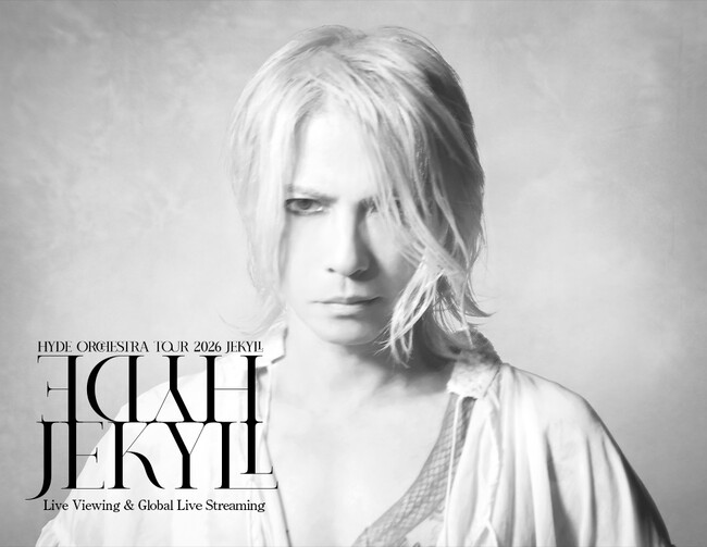 HYDE Orchestra Tour 2026 JEKYLLライブ・ビューイング&全世界配信 決定！