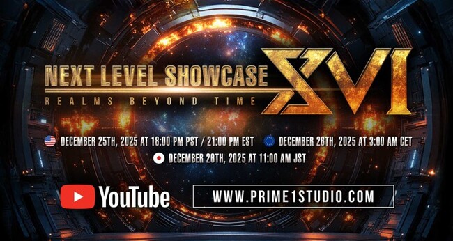 NEXT LEVEL SHOWCASE XVI：REALMS BEYOND TIME 放送のお知らせ