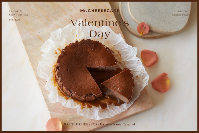 【Mr. CHEESECAKE YOUR CITY】人生最高のチーズケーキが、ショコラの祭典「2026 アムール・デュ・ショコラ」に登場！ジェイアール名古屋タカシマヤ限定バスクチーズケーキを販売