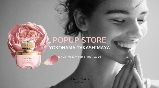 【フローラノーティス　ジルスチュアート】1月28日(水)より「横浜高島屋」でポップアップストアを開催