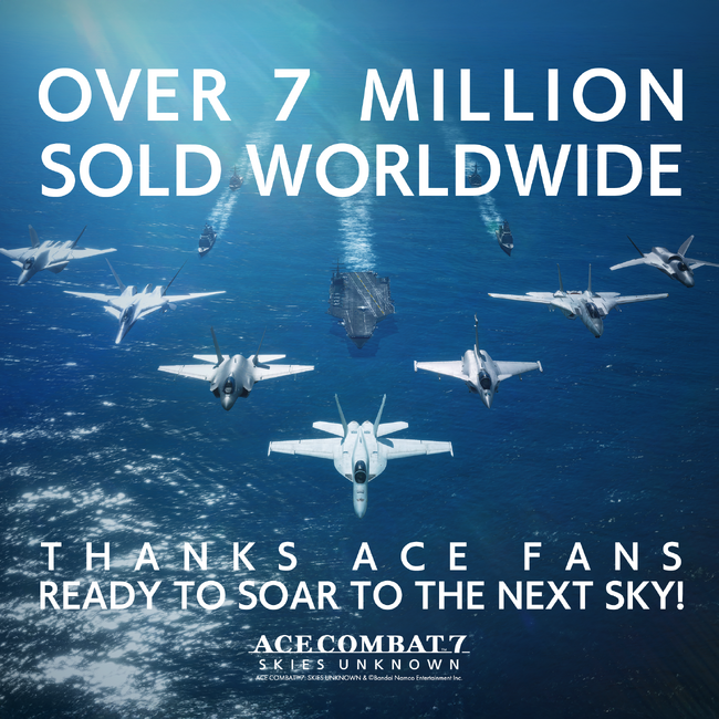 フライトシューティングゲーム『ACE COMBAT(TM)7: SKIES UNKNOWN』世界累計販売本数700万本突破！シリーズ世界累計販売本数は 2,100 万本に到達！