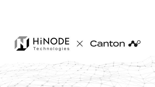 Hinode Technologies、Canton NetworkのNode as a Service事業者に選出