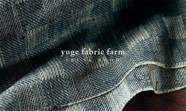 YUGE FABRIC FARM TRUNK SHOW at UNION TOKYO