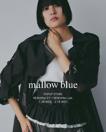 【mallow blue】1月28日(水)からNEWoMan横浜でPOP UP STOREをオープン