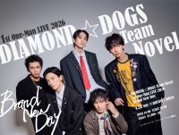 デビュー1周年「DIAMOND☆DOGS Team Novel」ワンマンLIVEが4/26(日) 六本木unravel tokyoで開催決定！