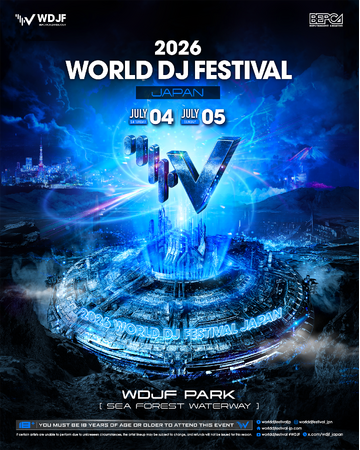 東アジアNO.1 FESTIVAL『World DJ Festival Japan 2026』7月4日(土)・5日(日) 開催決定！