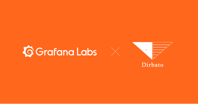 Grafana Labs、Dirbatoとパートナーシップを締結