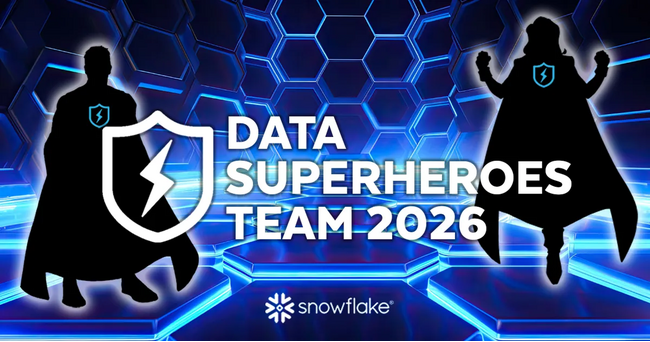 Snowflake、2026「Snowflake Data Superheroes」を決定