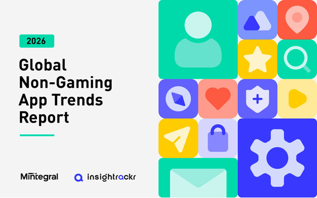 MintegralとInsightrackr、2026年の非ゲームアプリトレンドを発表：AIとショートドラマがグローバルアプリ経済を再定義