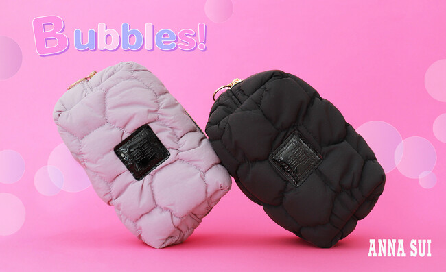 ANNA SUIより、泡のように軽やかな「Bubbles（バブルス）」シリーズが新登場！モコモコのエアリー感が魅力のポーチ＆ミニトートバッグを発売