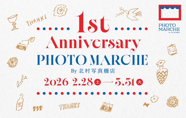 PHOTO MARCHE By 北村写真機店が1周年を記念し、豪華福袋やお得なキャンペーンを実施
