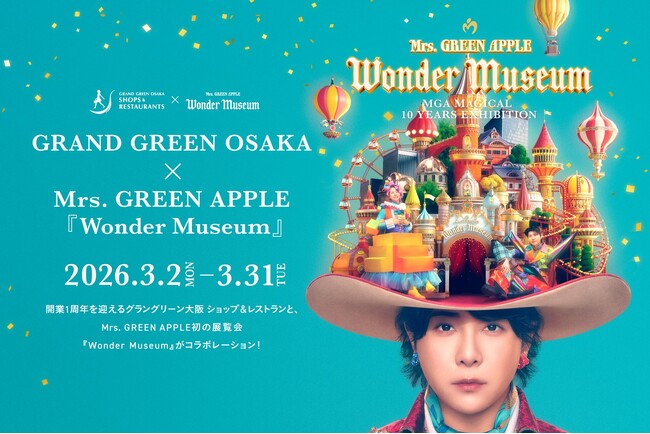 Mrs. GREEN APPLE『Wonder Museum』がグラングリーン大阪をジャック！GRAND GREEN OSAKA×Mrs. GREEN APPLE『Wonder Museum』を開催