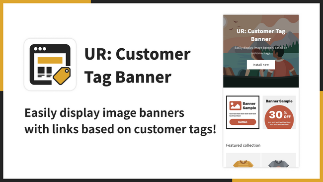 【海外向け】EC アプリ「UR: Customer Tag Banner」を株式会社 UnReact がリリース