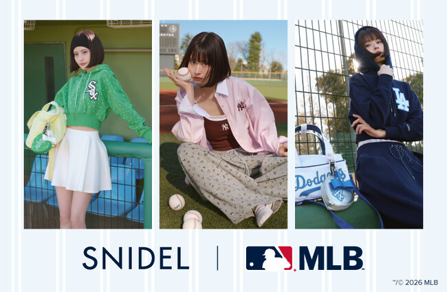 ＜SNIDEL(スナイデル)＞MLBに所属する3チーム「ロサンゼルス・ドジャース」「ニューヨーク・ヤンキース」「シカゴ・ホワイトソックス」と初のスペシャルコレクションが実現！