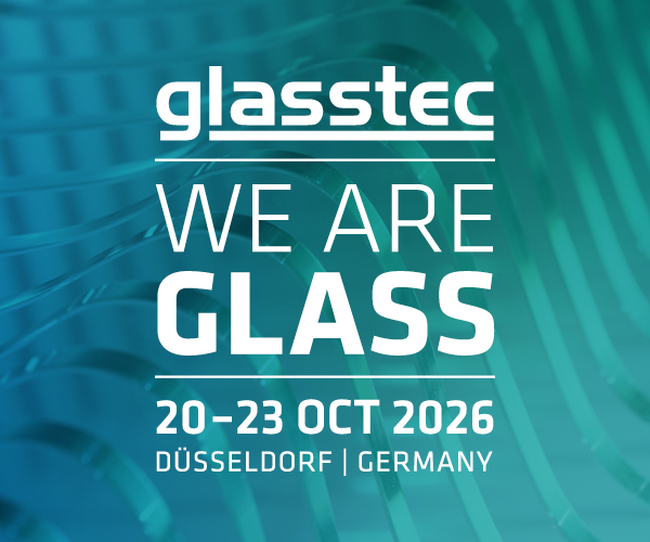 glasstec - 国際ガラス産業展 // 2026年10月20日～23日 @ 独・デュッセルドルフ
