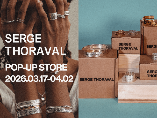 渋谷スクランブルスクエアにてパリ発ジュエリーブランド「SERGE THORAVAL」ポップアップイベント開催。26SS新作に加え、『新世紀エヴァンゲリオン』コラボレーションジュエリーを限定展開。