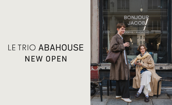 アバハウス＆ルージュ・ヴィフのMIXショップ「LE TRIO ABAHOUSE（ルトリオ アバハウス）」が続々ニューオープン！