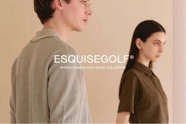 ゴルフウェアブランド「ESUQUISE GOLF（エスキースゴルフ）」が、 2026 SPRING & SUMMER COLLECTIONより、初のメンズラインを発表。