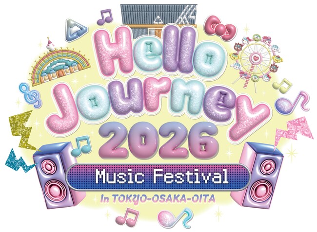 サンリオのキャラクターと人気アーティストが共演する豪華ライブフェス「Hello Journey 2026」東京・大阪・大分で開催決定！s**t kingz、WATWING他、総勢6組のアーティスト発表