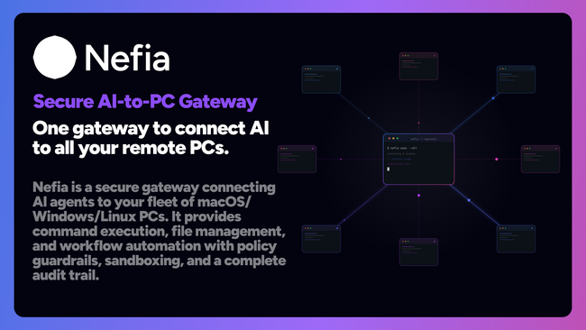 AIエージェントが複数のリモートPCを横断実行する時代へ。セキュアなAI-to-PCゲートウェイ「Nefia（ネフィア）」を初公開、ウェイトリスト受付開始