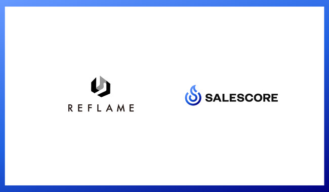 REFLAME株式会社、SALESCORE Value Intelligenceを導入--面談マネジメント工数を10時間から2.5時間へ削減し、ファクト起点の合意形成型マネジメントを実現