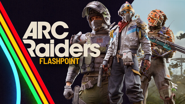エクストラクション・アドベンチャー『ARC Raiders(R)』「Flashpoint」アップデートを実施