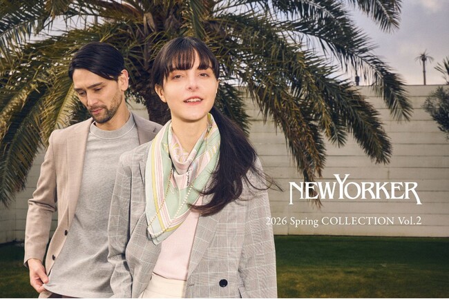 ニューヨーカー ウィメンズ「NEWYORKER Women 2026 Spring COLLECTION vol.2」の特集コンテンツを公開。