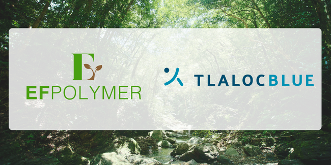 EFポリマーとTLALOC BLUE、未活用バイオマスの資源化に向け協業開始