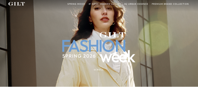 【GILT】春のニューラグジュアリーを提案する「GILT FASHION WEEK 2026 SPRING」開催！