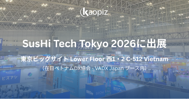 【カオピーズ】SusHi Tech Tokyo 2026 に出展