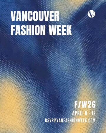 多様性とクラフトマンシップが交差する国際ファッションイベント「Vancouver Fashion Week F/W’26」が開催