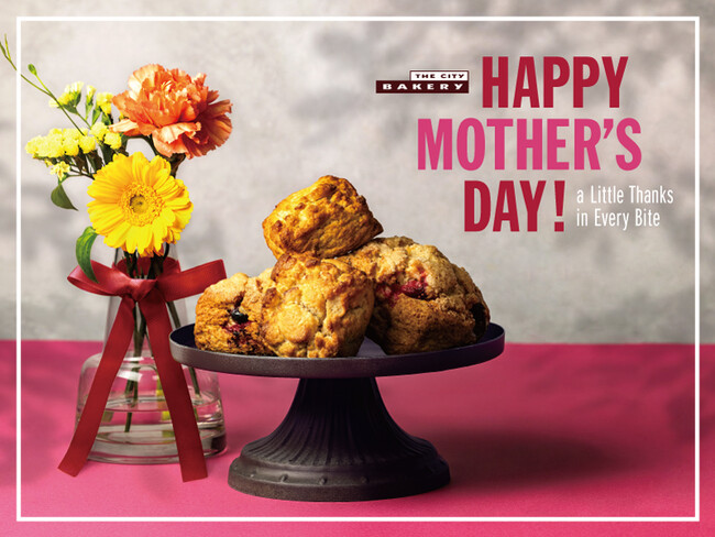 HAPPY MOTHER'S DAY ! 「THE CITY BAKERY」で届ける、大切な人への「ありがとう」。オンラインショップ限定で『DEAR MOM SET』をスタート。