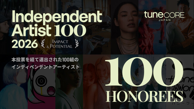 TuneCore Japan、「INDEPENDENT ARTIST 100 - 2026」最終選出100組を発表