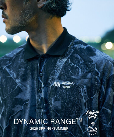 《CLUBHAUS × EDIFICE》ドライビングレンジでの着用を想定したコラボレーションライン『DYNAMIC RANGE(TM)️』2026/SSコレクションがリリース