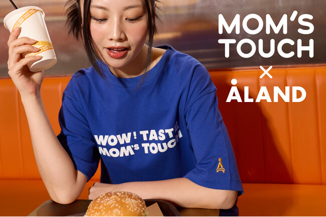 ALANDが、韓国発のNo.1バーガー・チキンブランドMOM’S TOUCHと初コラボレーション！5月8日（金）より、コラボアイテム全7型を発売