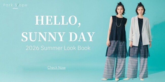 Park Slope「2026 Summer Womens LOOK BOOK」の特集コンテンツを公開。