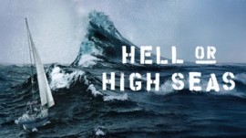 ドキュメンタリー映画『HELL OR HIGH SEAS(ヘル・オア・ハイ・シー)』が、5月16日(土)20時、サイエントロジー・ネットワークにて放送 ドキュメンタリー映画『HELL OR HIGH SEAS(ヘル・オア・ハイ・シー)』が、5月16日(土)20時、サイエントロジー・ネットワークにて放送