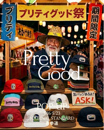 JORNAL STANDARD 表参道店にて”Pretty Good more variation POP-UP”を開催！