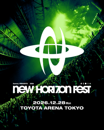 「Sammy presents NEW HORIZON FEST 2026」開催のお知らせ