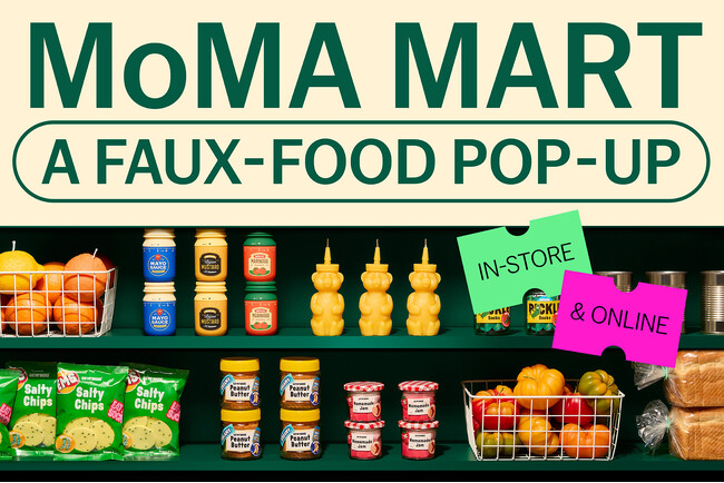 【MoMA Design Store】「MoMA Mart A Faux-Food Pop-Up」開催！