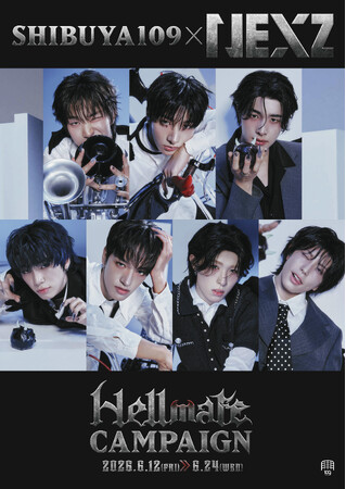 「SHIBUYA109 × NEXZ 『Hellmate』 CAMPAIGN」