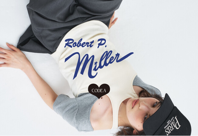 【CODE A】アメリカ発の老舗 アンダーウェアブランド「Robert P. Miller」との別注モデルを5月29日(金)より発売