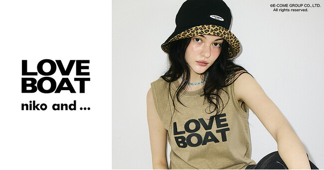 LOVEBOAT × niko and ... コラボレーションアイテムを6月4日（木）より全国発売！平成ギャルカルチャーを象徴するLOVEBOATが、“今の気分”にアップデートされた全12型を展開