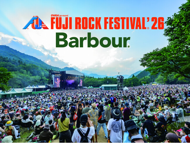Barbour＜バブアー＞が、FUJI ROCK FESTIVAL’ 26に初出展！